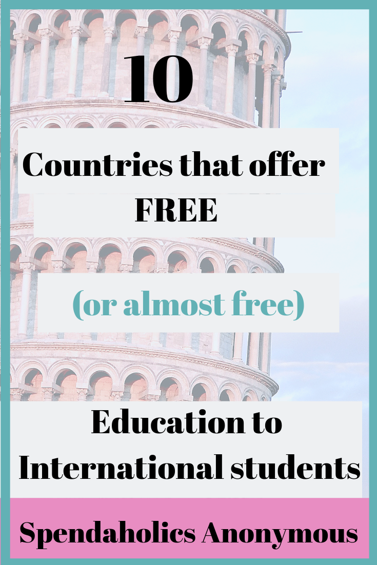 countries that offer free (or almost free) educations to International Students. Spendaholics Anonymous