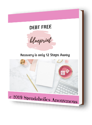 Debt Free Blueprint- 12 steps for Recovering Spendaholics.